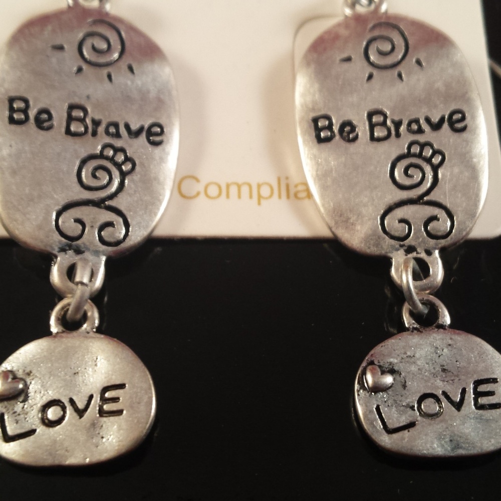 Silver Tone Hammered Metal Earrings Love, Be Brave